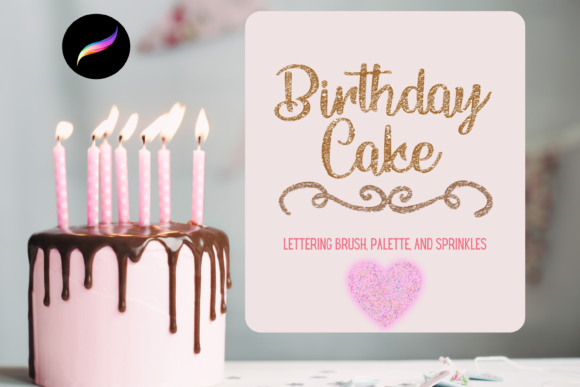 Download Birthday Cake Procreate Lettering Brush - Procreate lettering Collection
