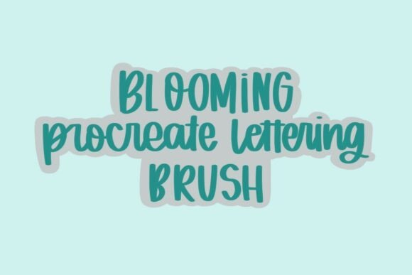 Download Procreate Lettering Brush Blooming - Procreate lettering Collection